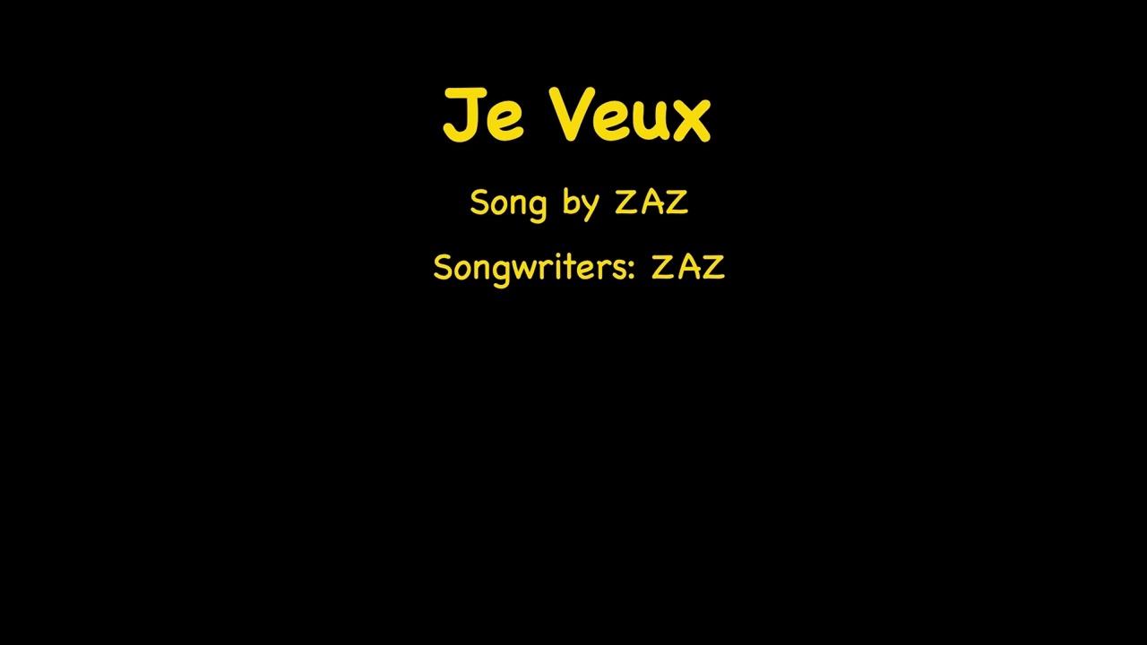 Je Veux by ZAZ – Karaoke