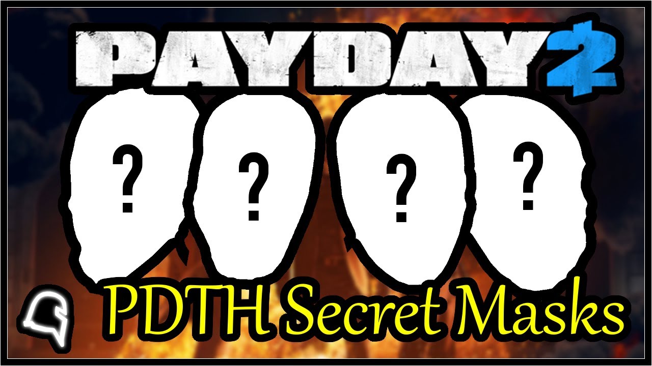 PAYDAY: The Heist Secret Masks in Payday 2