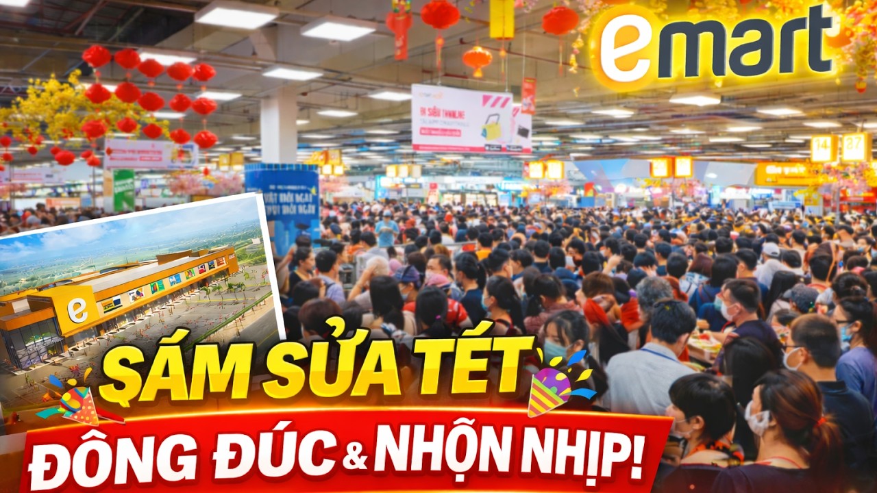 #1 Sắm sửa Tết Âm Lịch - Đông đúc & nhộn nhịp tại Emart