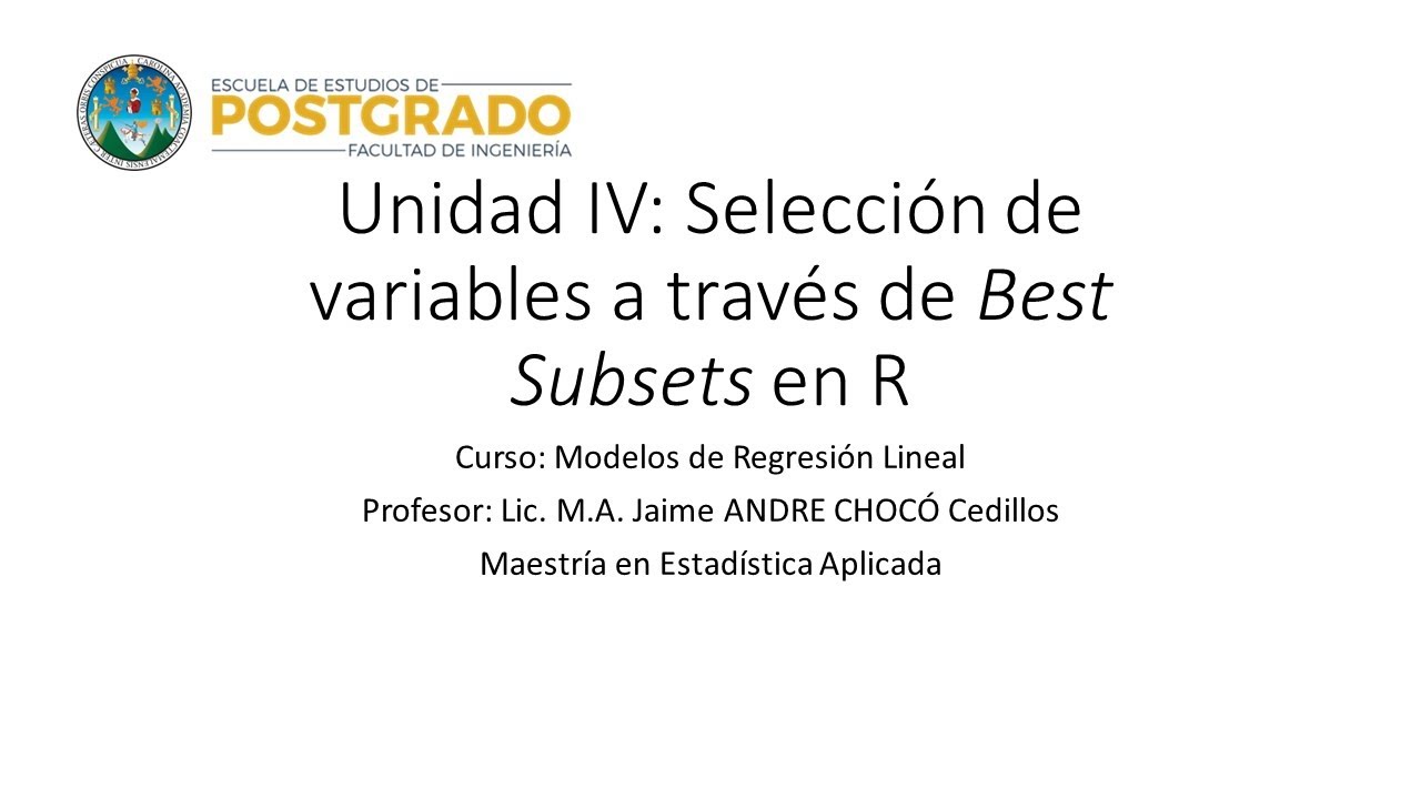 Unidad IV - Selección de Variables a través de Best Subsets en R