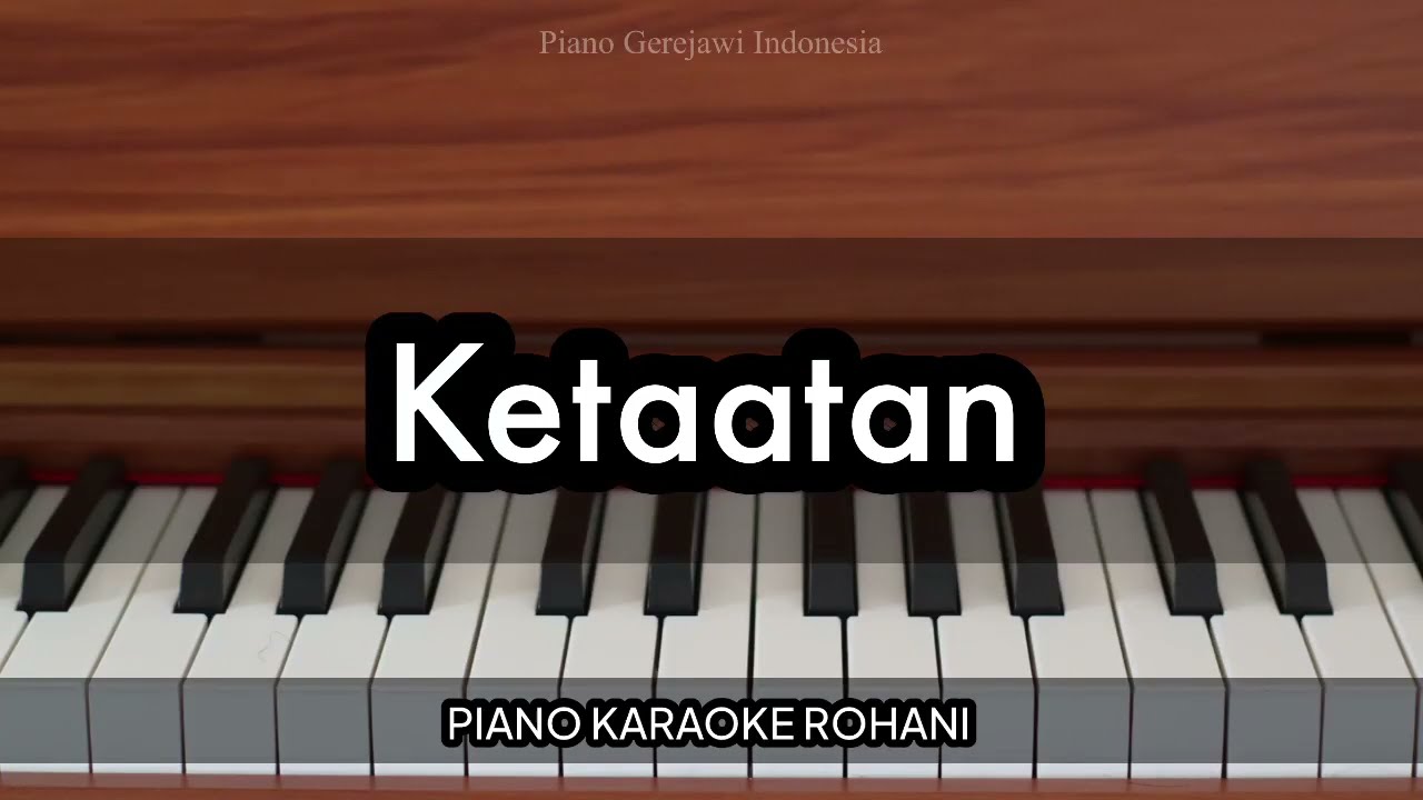 Ketaatan - GMS Live | Piano Karaoke Rohani