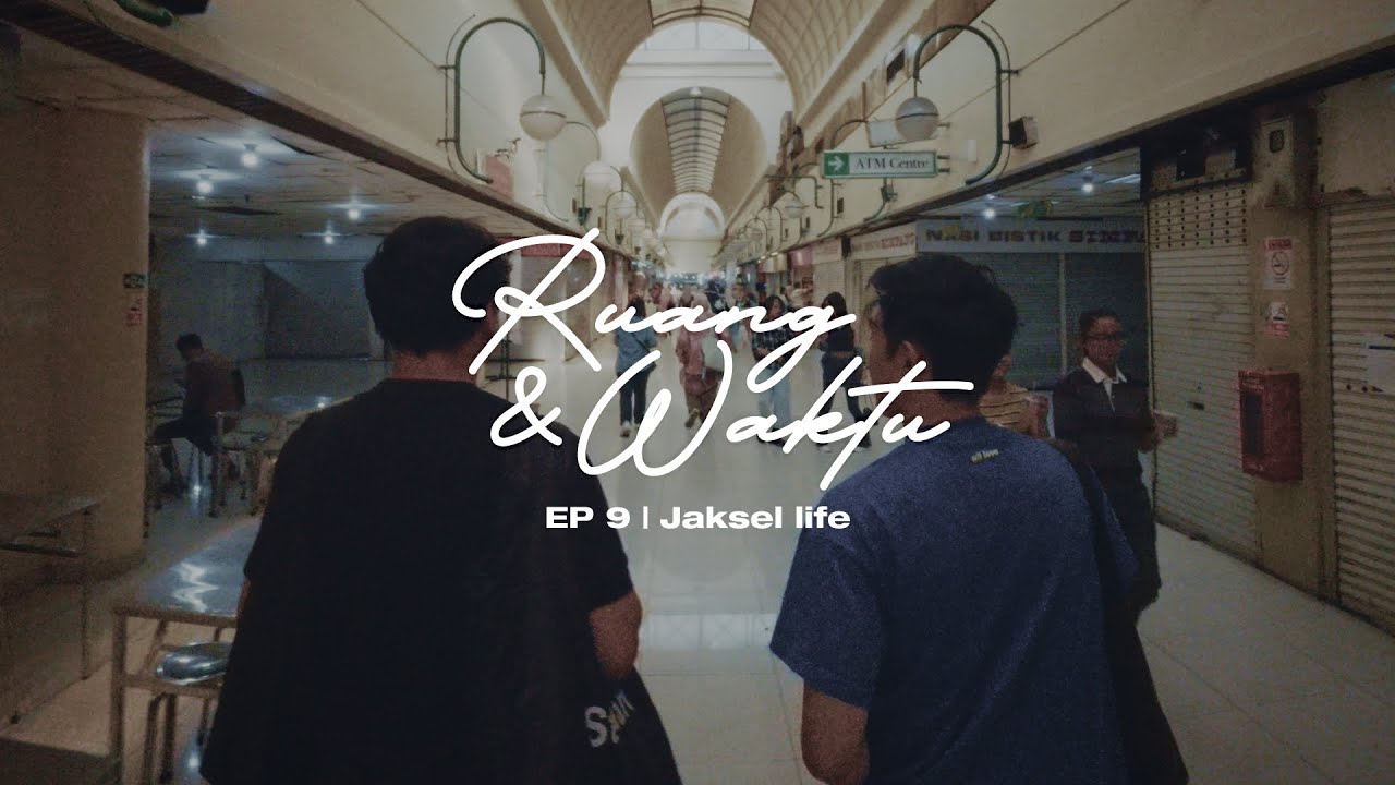 [EP.9] Ruang&Waktu Aziz VLOG | Jaksel Life