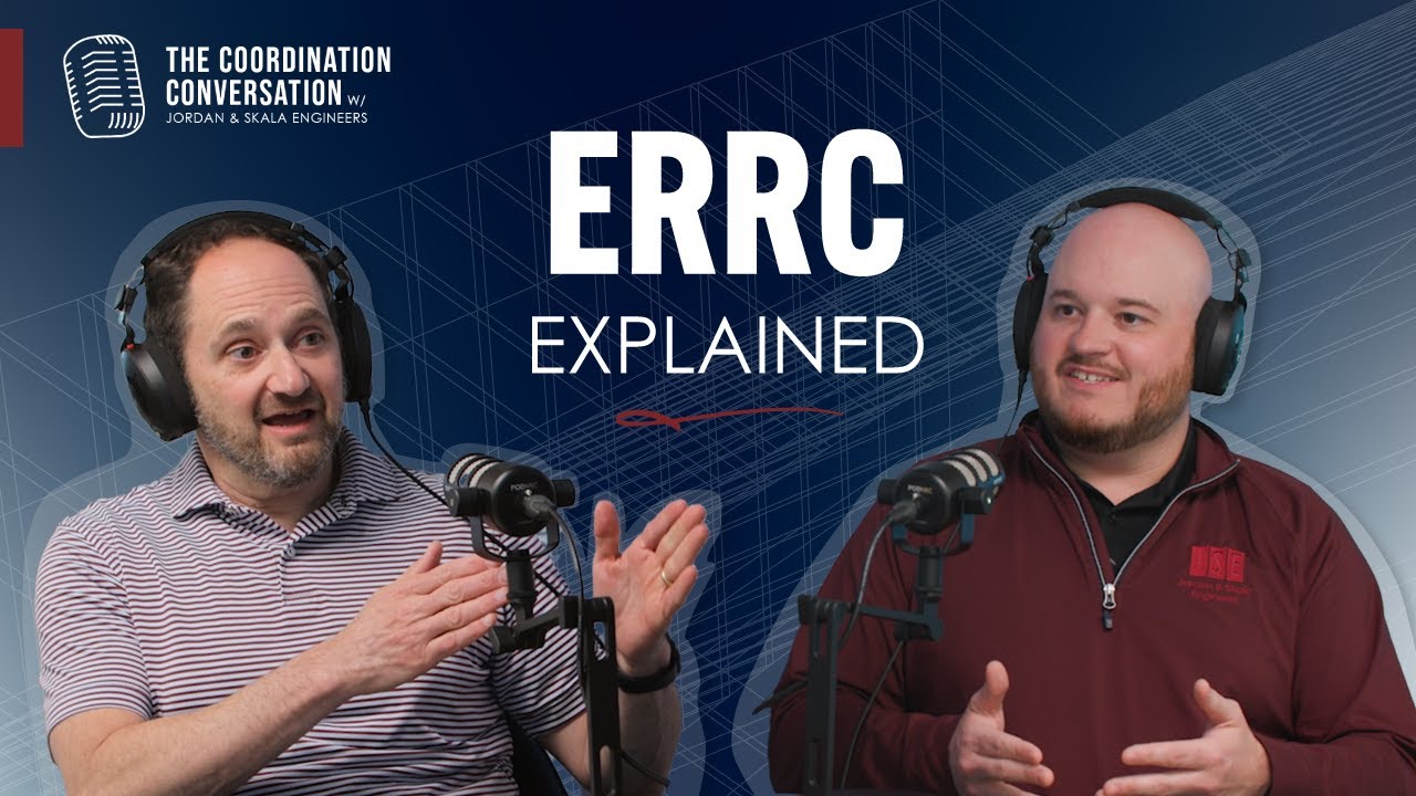 ERRC Explained | Ep. 4 | The Coordination Conversation with Jordan & Skala Engineers
