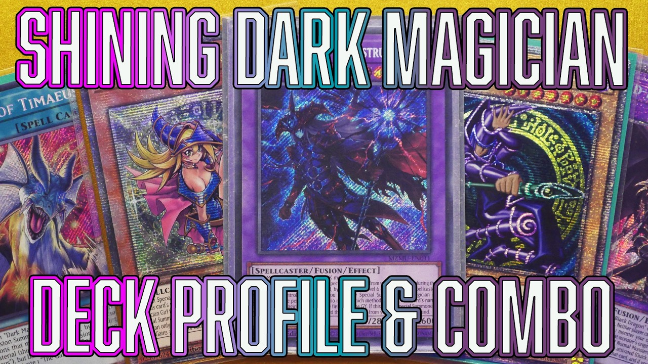 Yu-Gi-Oh! Shining Dark Magician Deck Profile & Combo