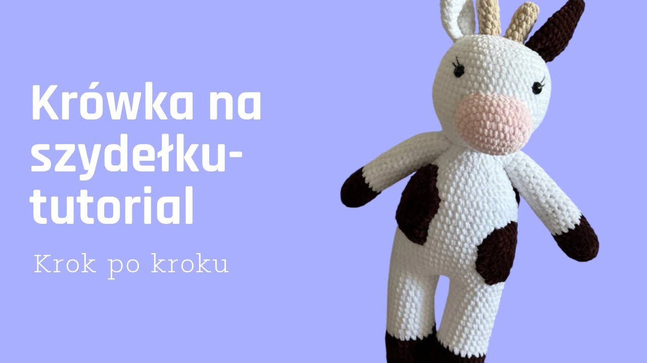 Krówka na szydełku- tutorial krok po kroku