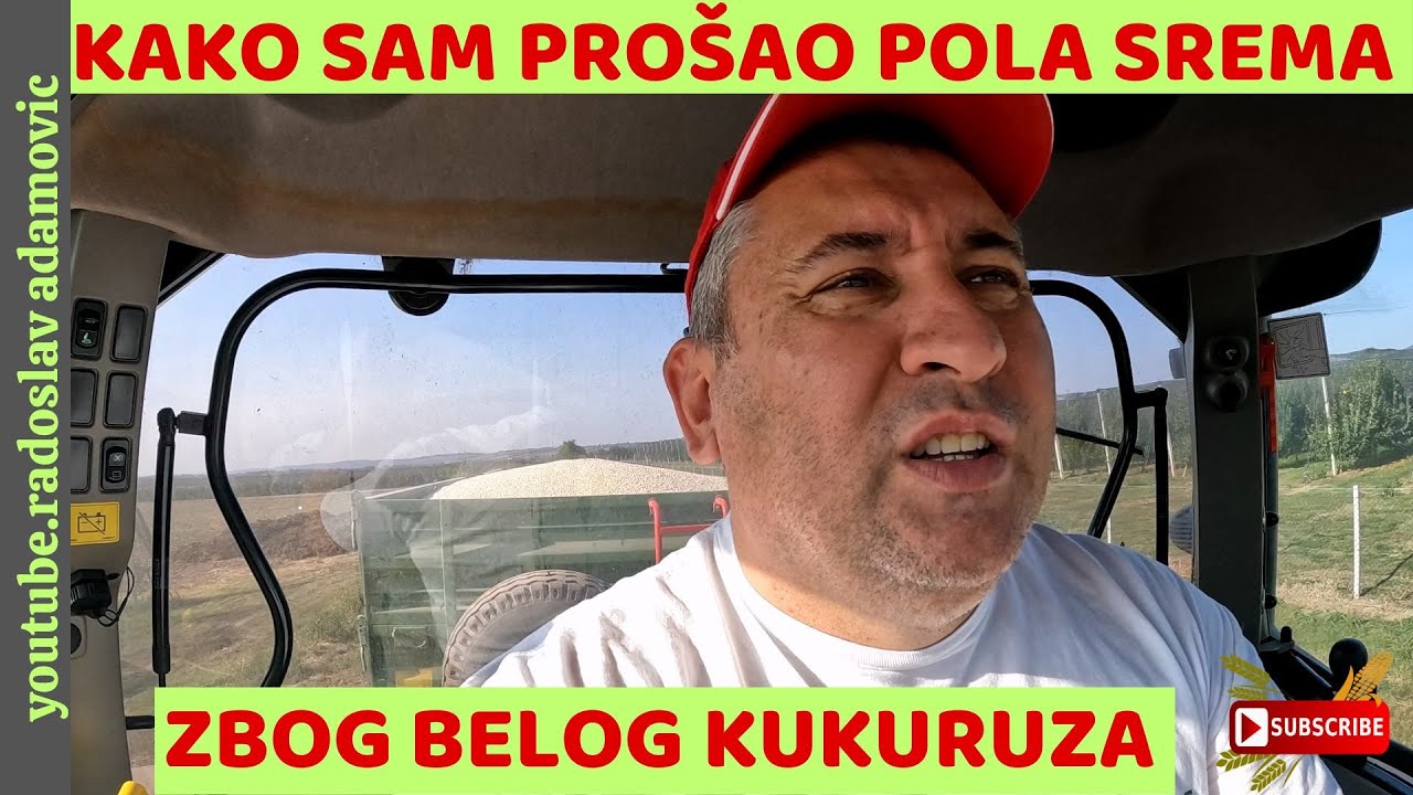 KAKO SAM PROŠAO POLA SREMA ZBOG BELOG KUKURUZA ;HOW I DROVE OVER HALF SREM BECAUSE OF THE WHITE CORN
