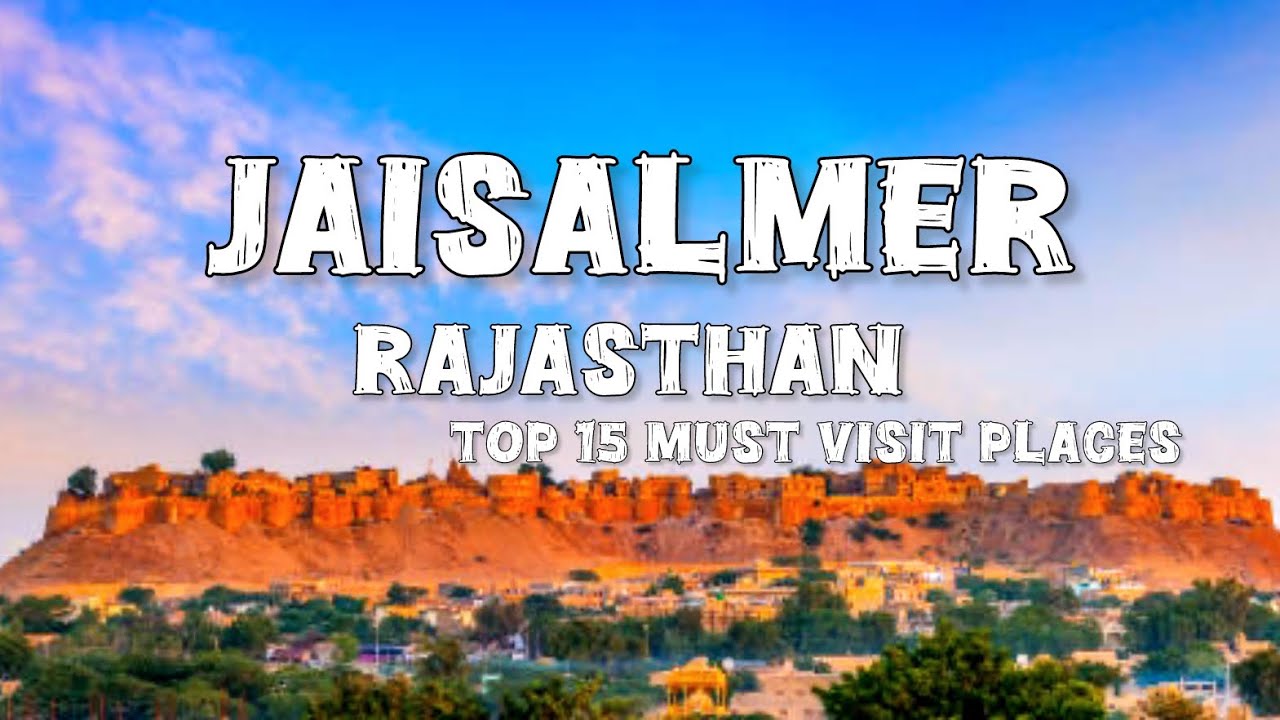 JAISALMER TOURIST PLACES |JAISALMER FORT | PATWAO KI HAVELI | KHULDHRA VILLAGE  | TANOT MATA TEMPLE