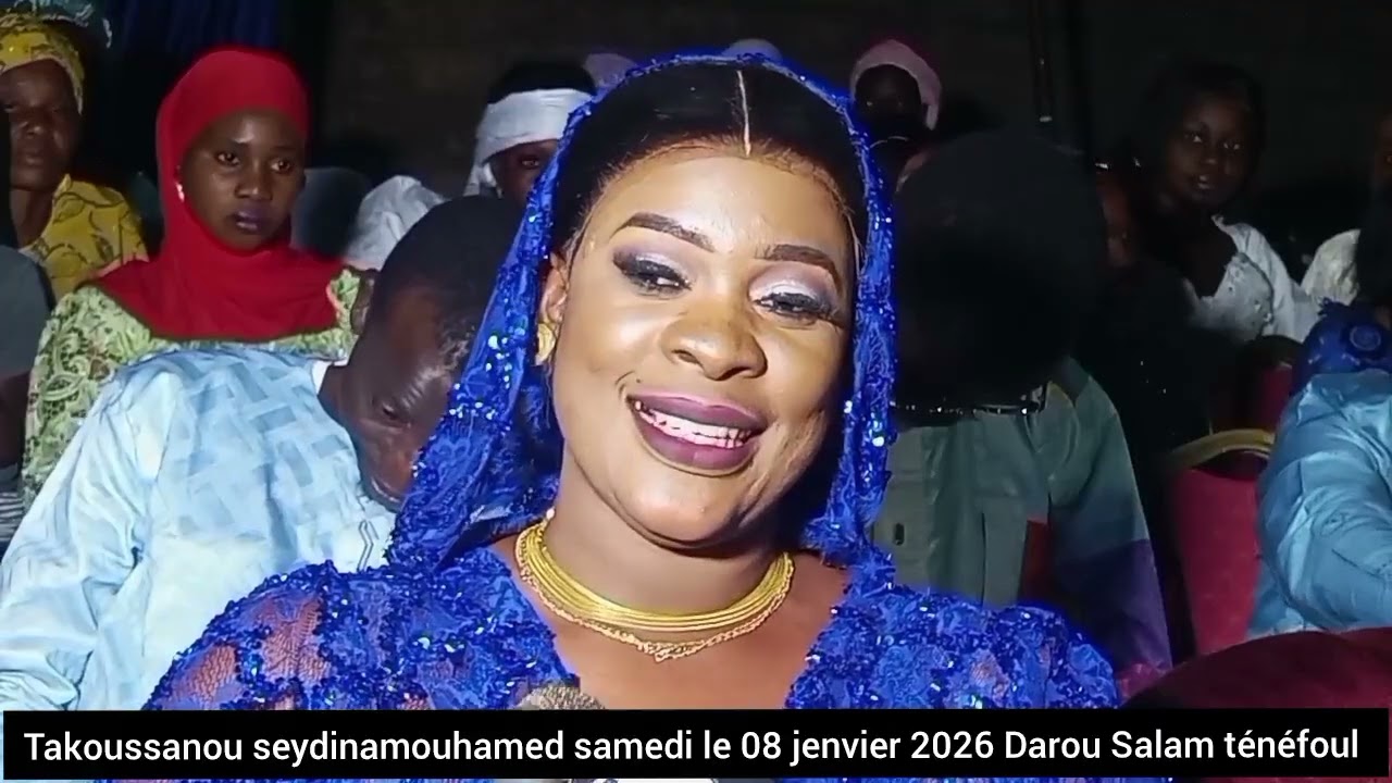Takoussanou seydinamouhamed samedi le 08 jenvier 2026 Darou Salam ténéfoul 