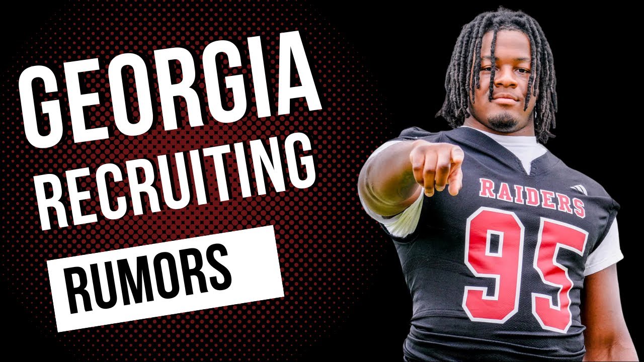 Georgia Recruiting Rumors