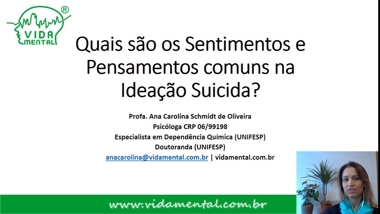 Vida Mental | Quais s&atilde;o os sentimentos e pensamentos comuns na idea&ccedil;&atilde;o suicida?