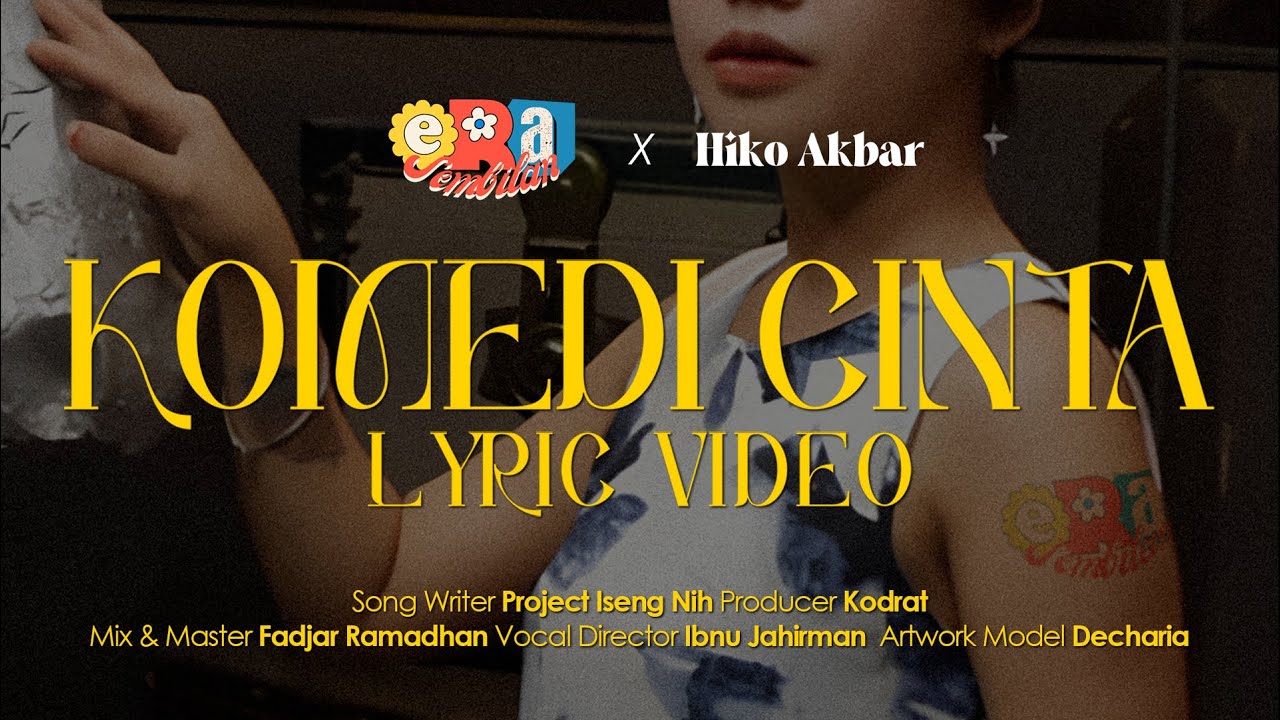 Era Sembilan ft. Hiko Akbar - Komedi Cinta (Official Lyric Video)