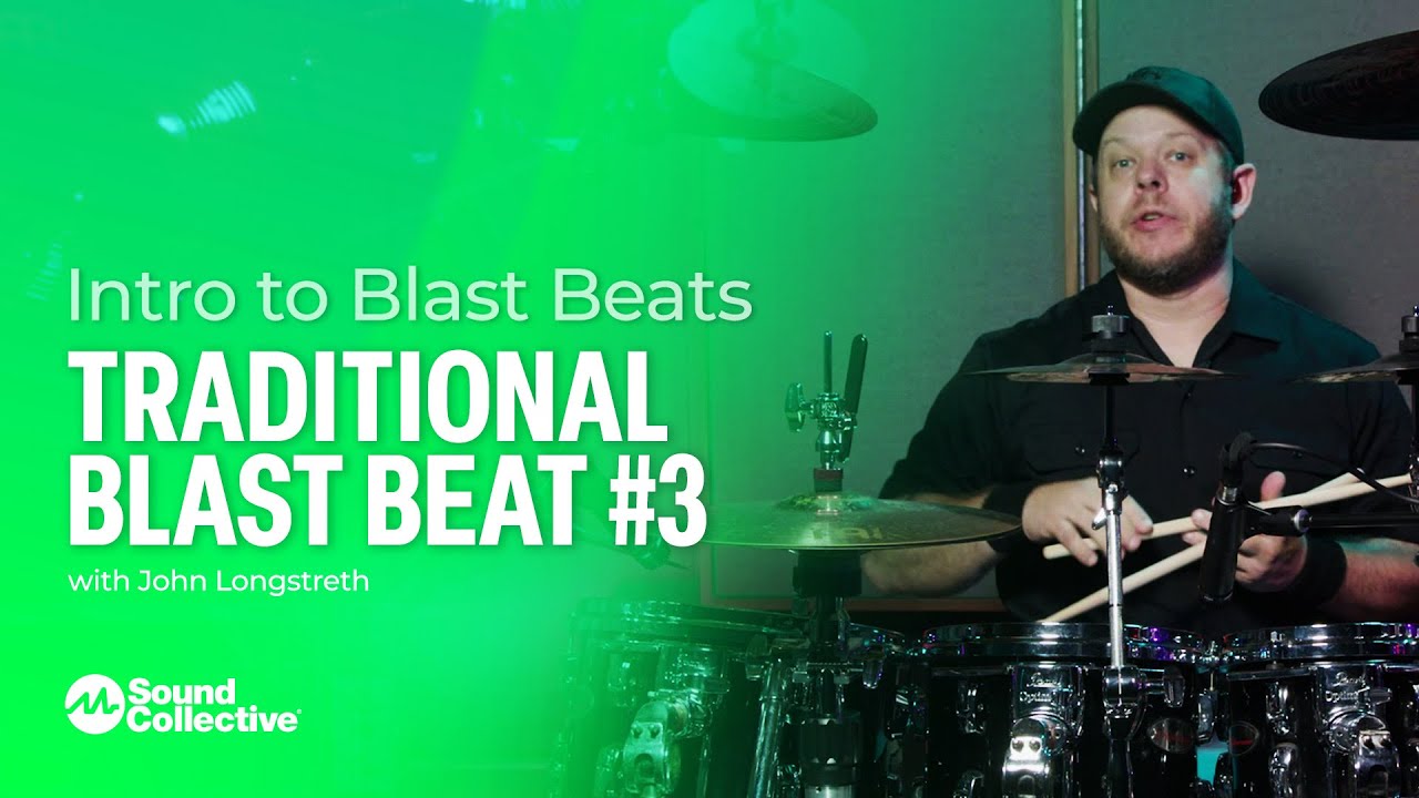 Traditional Blast Beat #3 | Introduction to Blast Beats with John Longstreth | 4 of 5