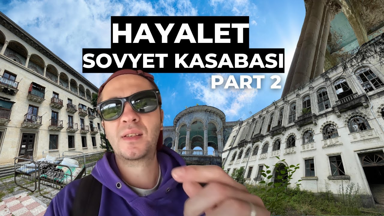 Terk Edilmiş Sovyet Sanatoryumları - Gürcistan | Tskaltubo