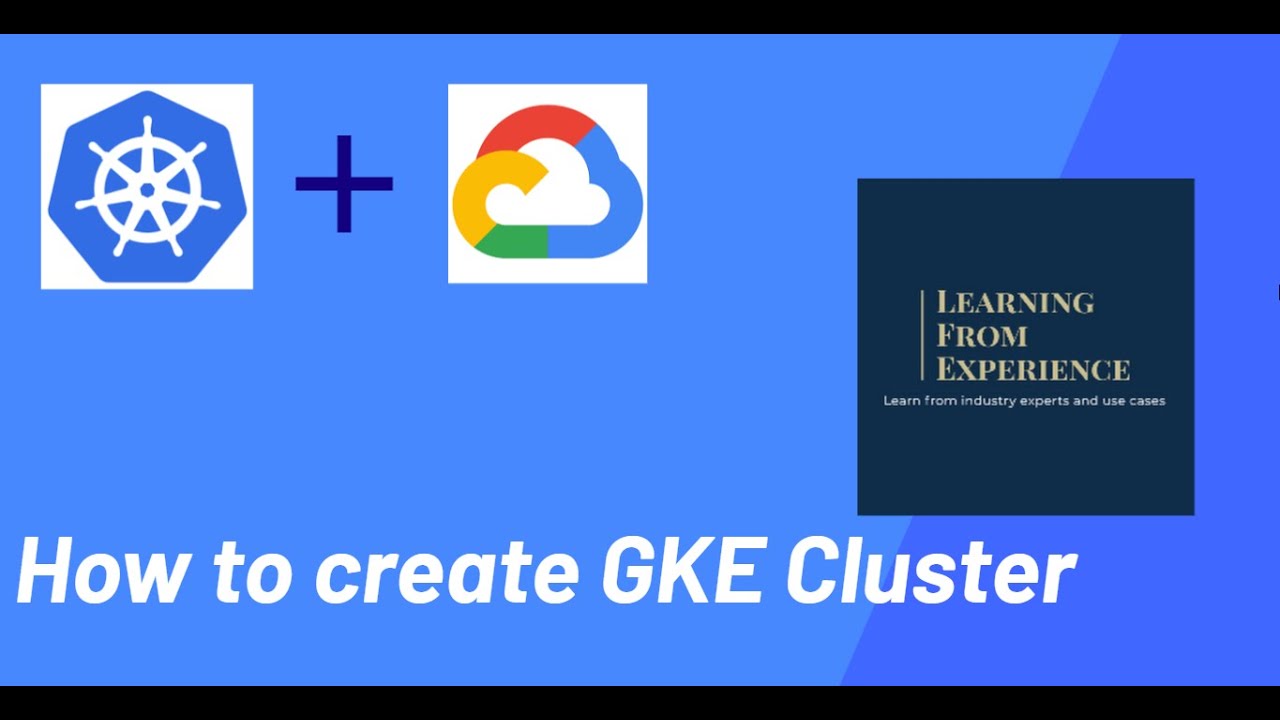 Как создать кластер Google Kubernetes Engine (GKE) в Google Cloud Platform | Как изменить размер GKE