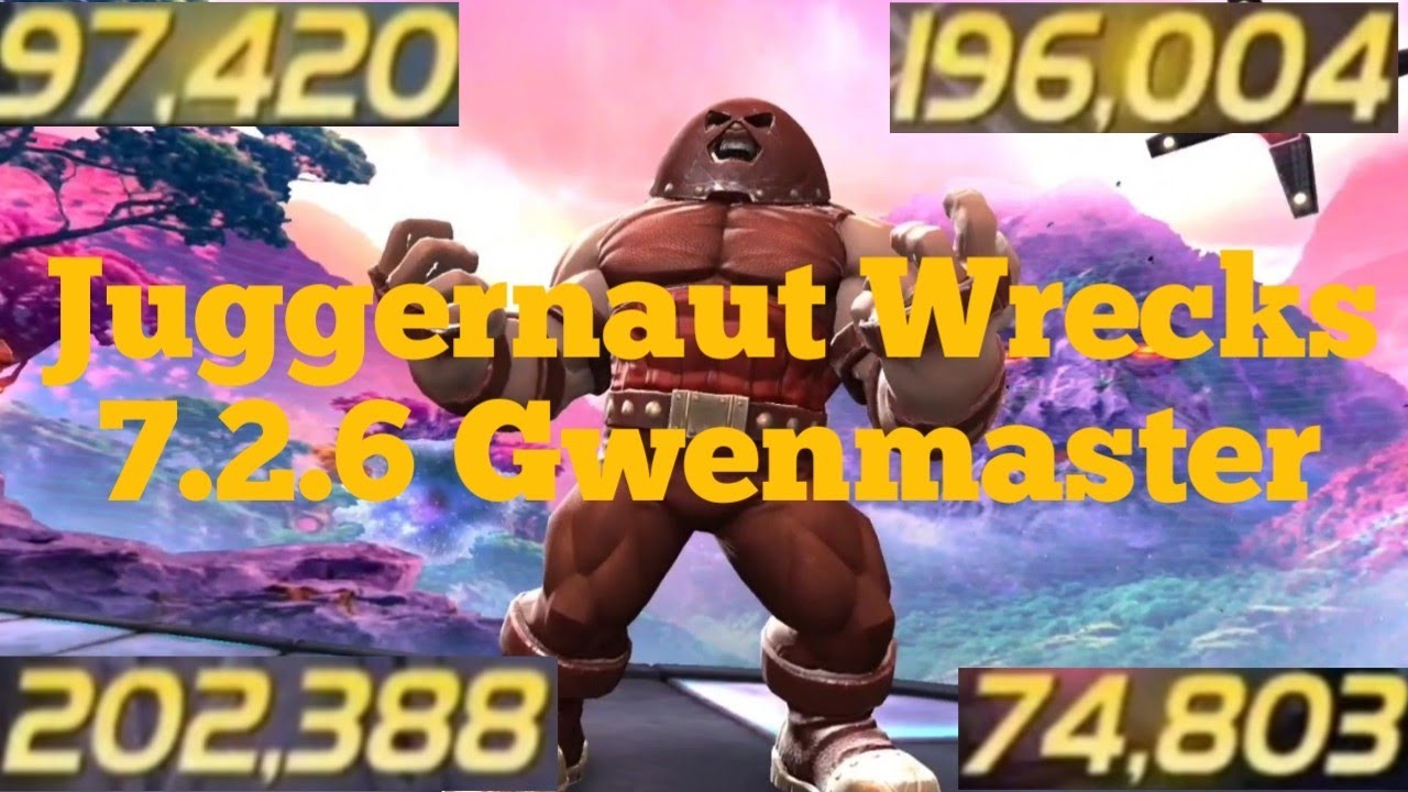 Juggernaut Vs Gwenmaster 7.2.6 (Juiced Node)