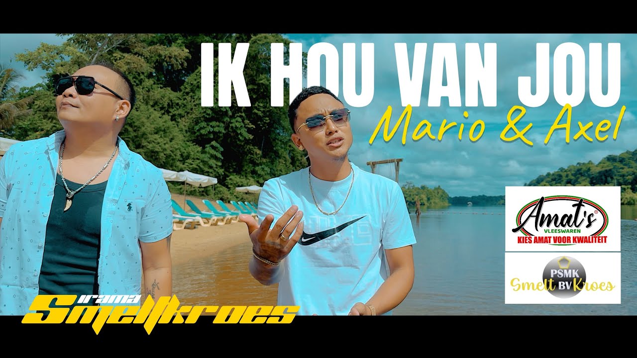IK HOU VAN JOU - MARIO & AXEL [Irama Smeltkroes]
