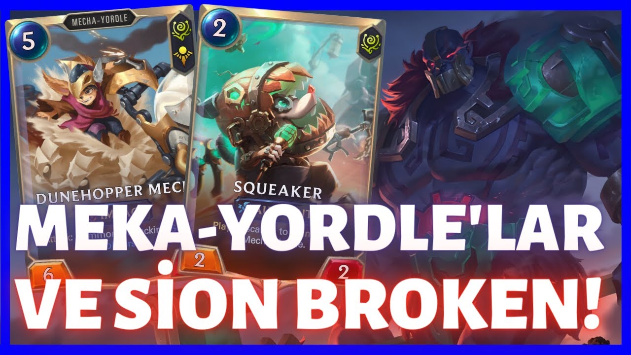 MEKA-YORDLE'LAR SİON İLE DOMİNE EDİYOR! Samira/Sion Meka-Yordle Destesi [Legends of Runeterra] LoR