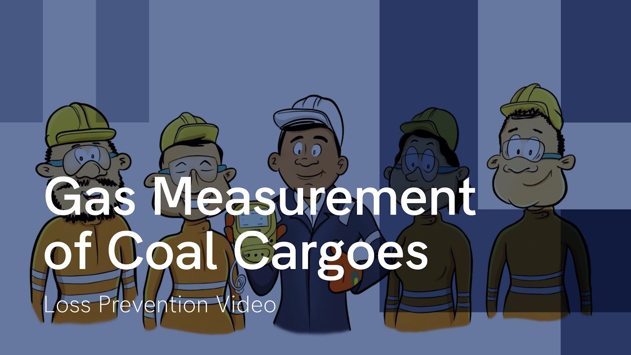 Gas Measurement of Coal Cargoes - Learn the Ropes Series