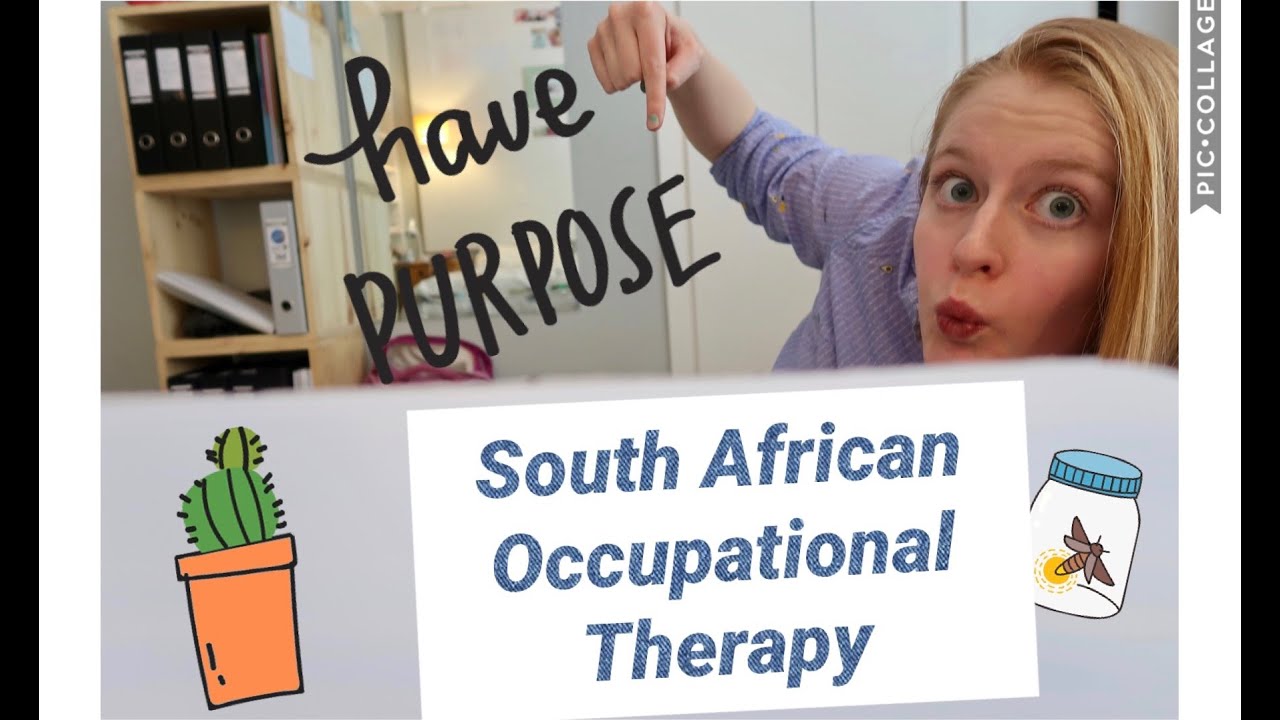Occupational Therapy in South Africa - Explained.