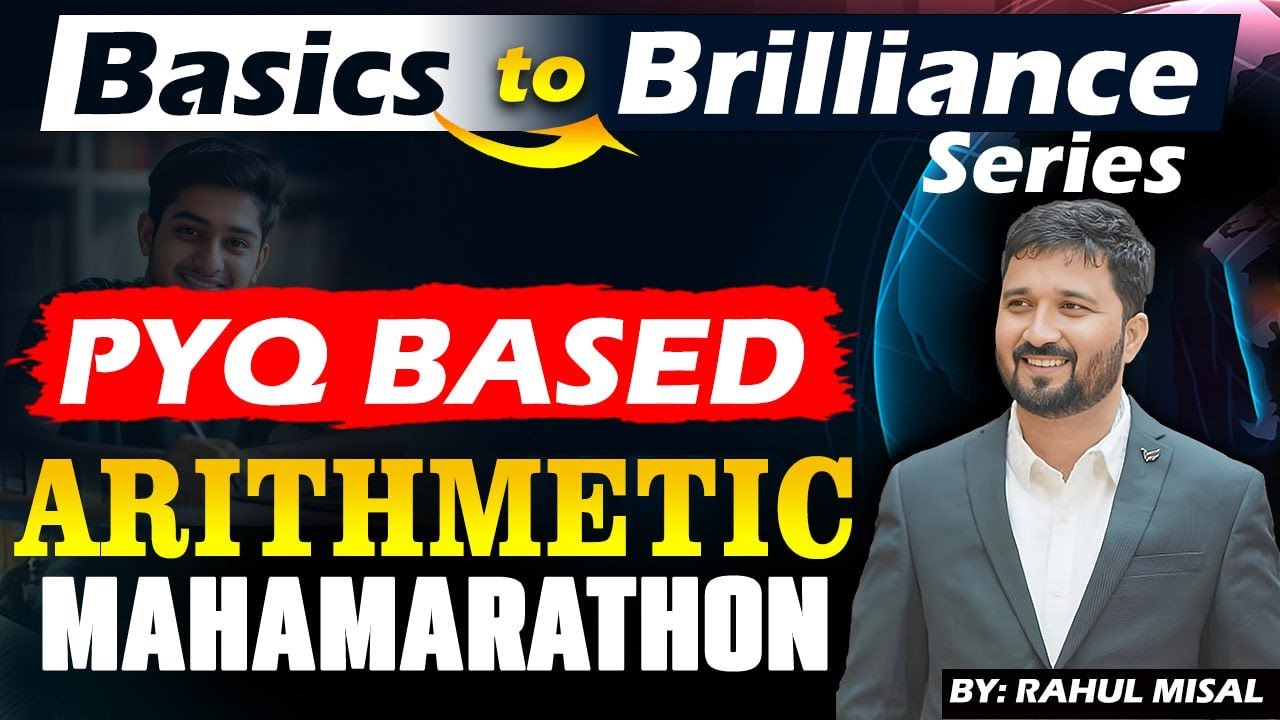 Basics To Brilliance Series Session 6: Arithmetic :- By - Rahul Misal Sir