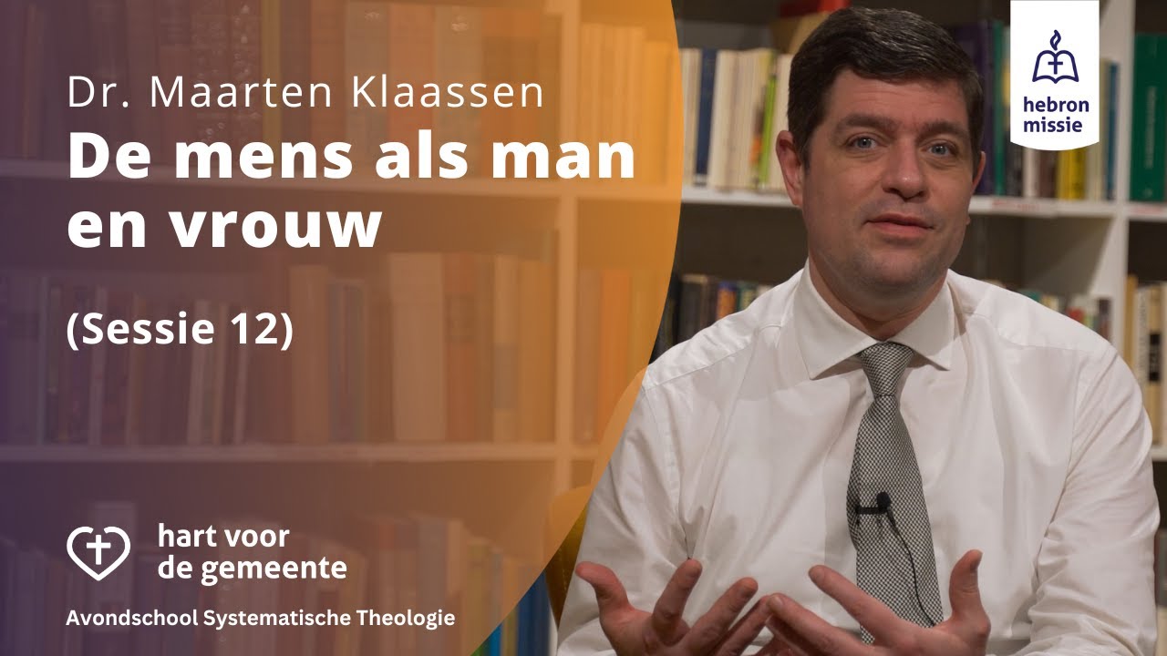 De mens als man en vrouw | Dr. Maarten Klaassen