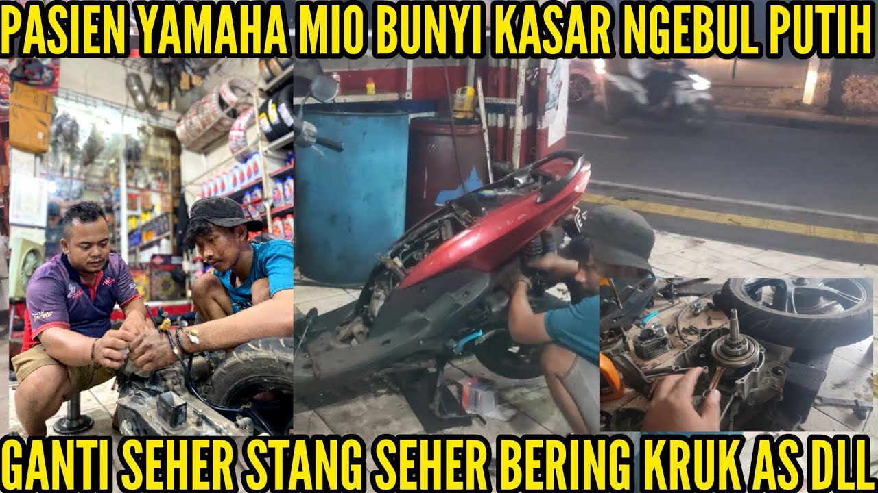 Pasien Yamaha Mio Bunyi Kasar Ngebul Putih Ganti Seher Dll @BangzayChannel93 