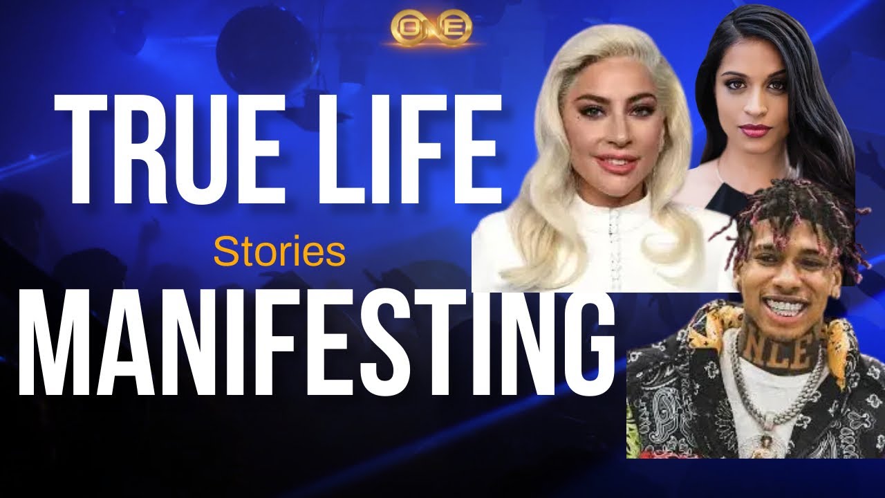 True life stories -Manifestation  Celebrity