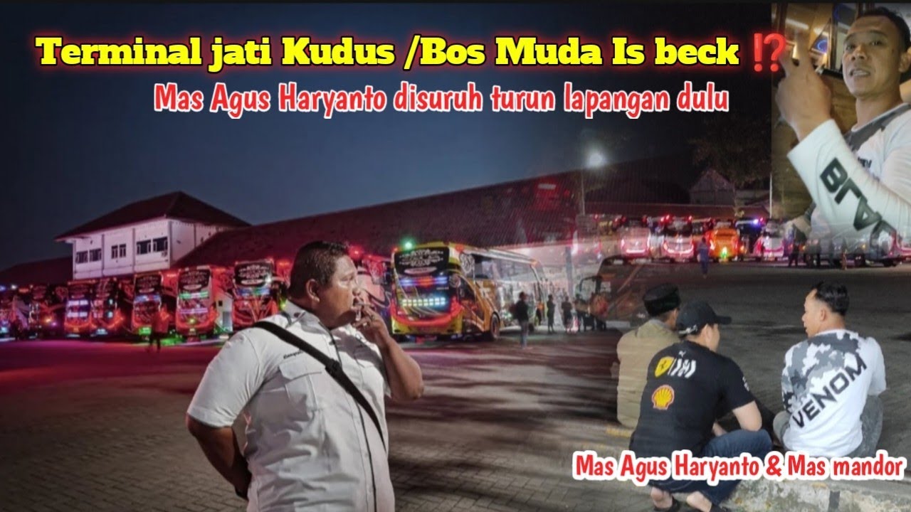MAK JEDOR !BOS MUDA IS BECK!?.MAS AGUS HARYANTO KE TERMINAL NEMENIN PNP.#tranportasiindonesia 