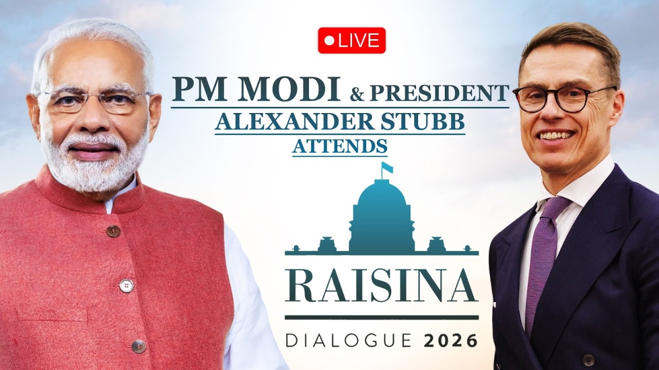 LIVE: PM Modi, President Alexander Stubb of Finland participate in Raisina Dialogue