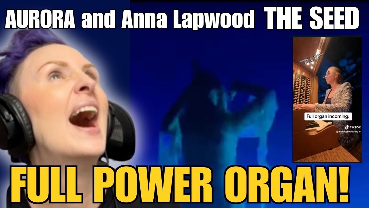 Vocal Coach Reacts to Aurora & Anna Lapwood - The Seed Live Performance