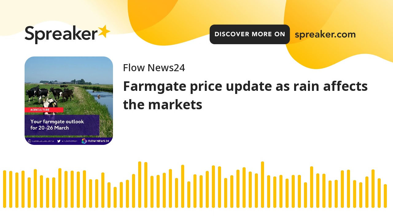 Farmgate price update as rain affects the markets