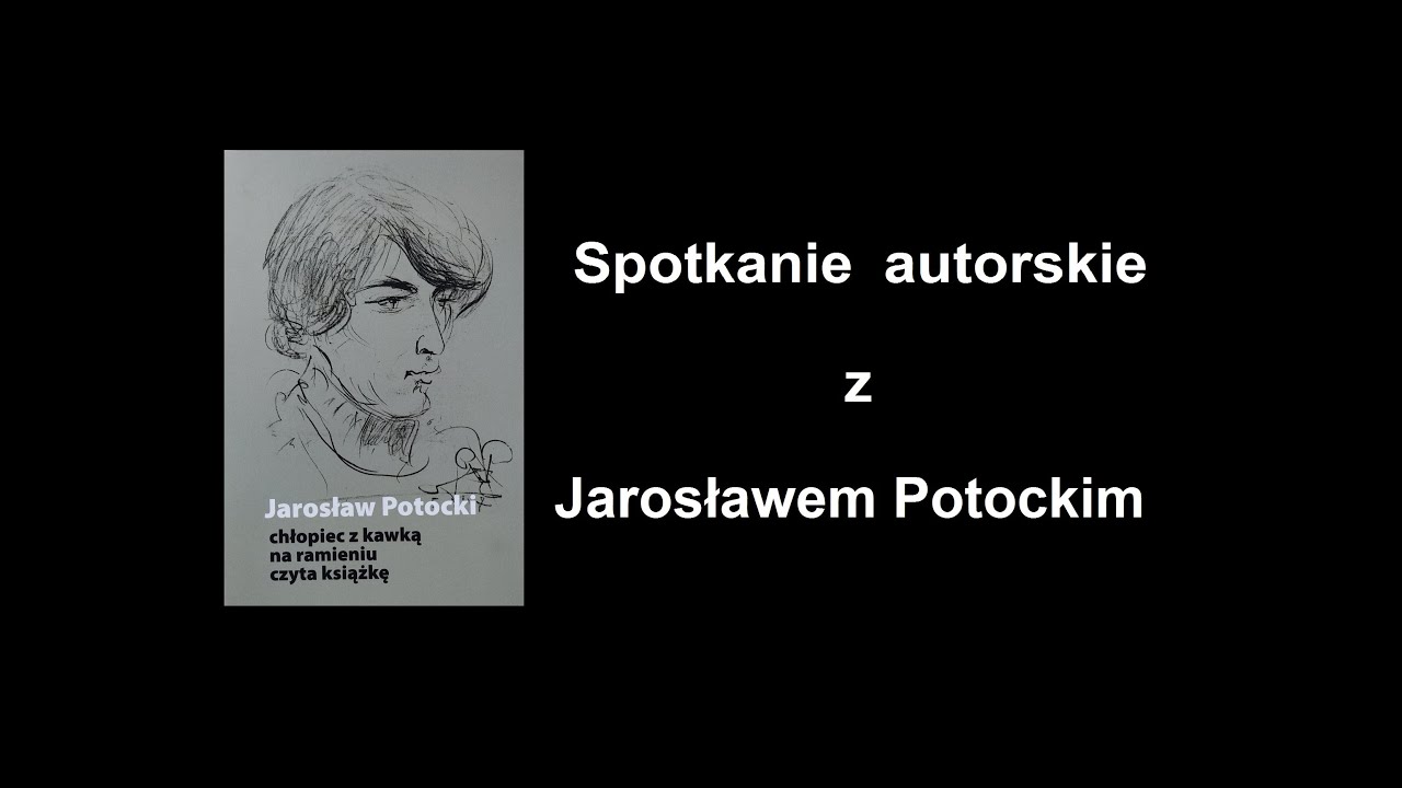 Spotkanie autorskie z Jarosławem Potockim