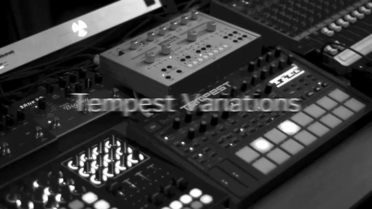 Tempest Variations # raw techno jam