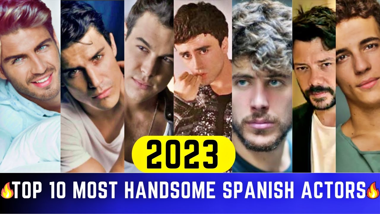 10 самых красивых испанских актёров 2023 года | Самые горячие испанские знаменитости | 10 самых г...