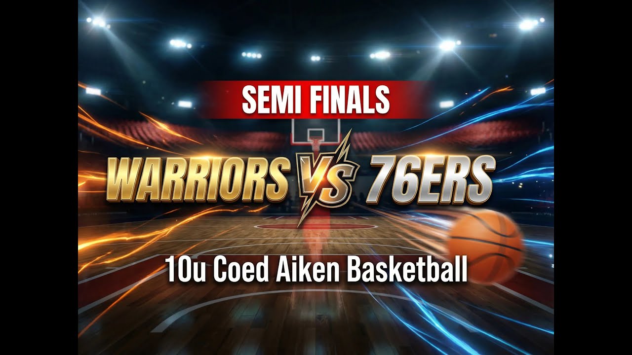 Warriors vs 76ers Semi Finals - 10u Coed Aiken Basketball