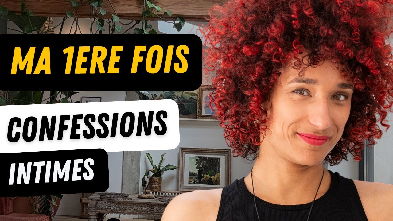 Je vous raconte ma 1ère fois (spoiler : c’était incroyable !)