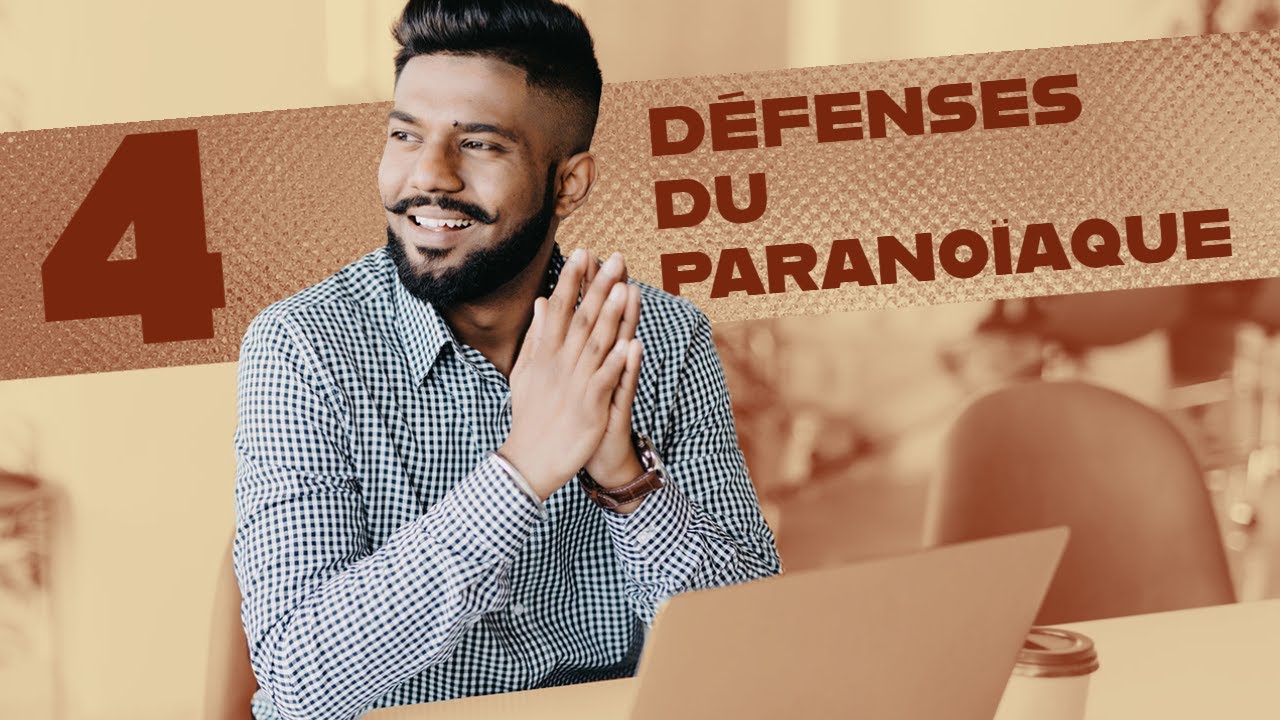 Les 4 défenses du parent paranoïaque