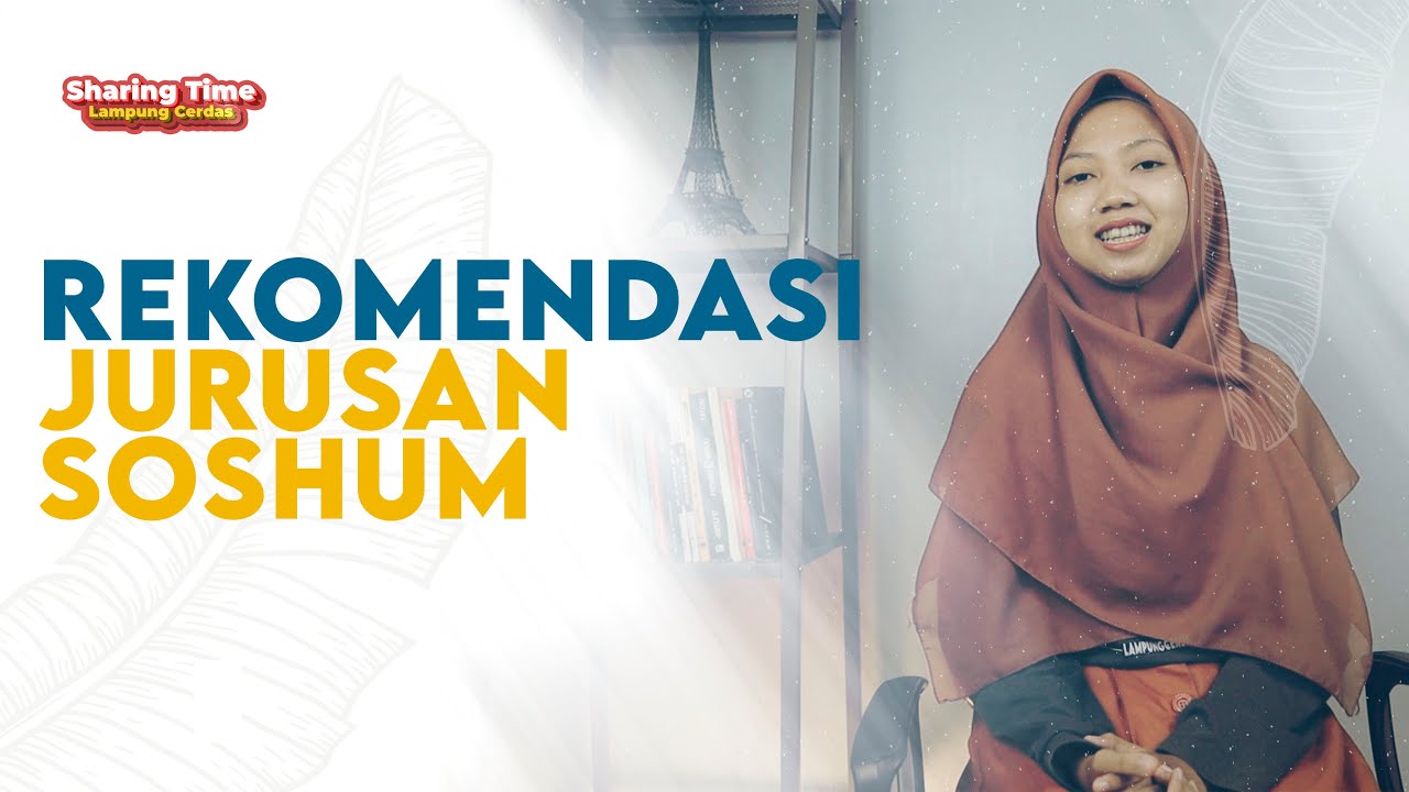 REKOMENDASI 5 JURUSAN SOSHUM UNTUK KAMU