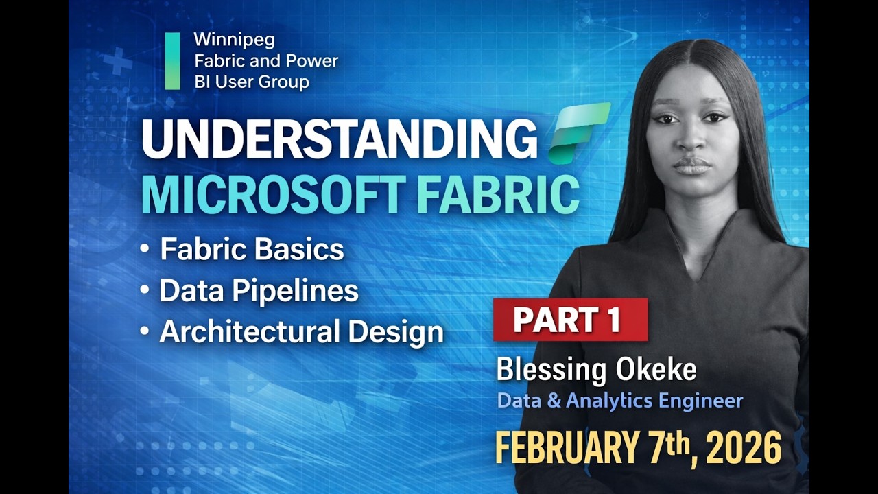 Microsoft Fabric Basics, Pipelines and Architectural Design by Blessing Okeke