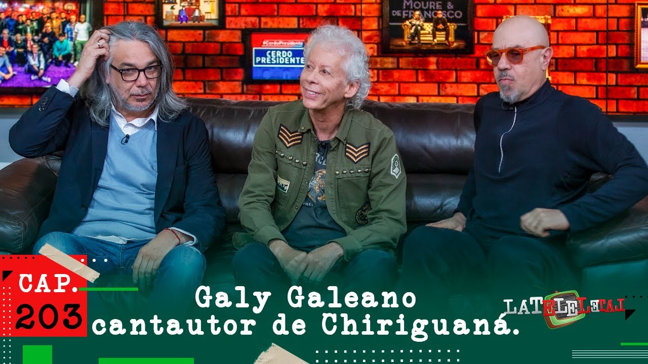 La Tele Letal cap&iacute;tulo 203 con Galy Galiano