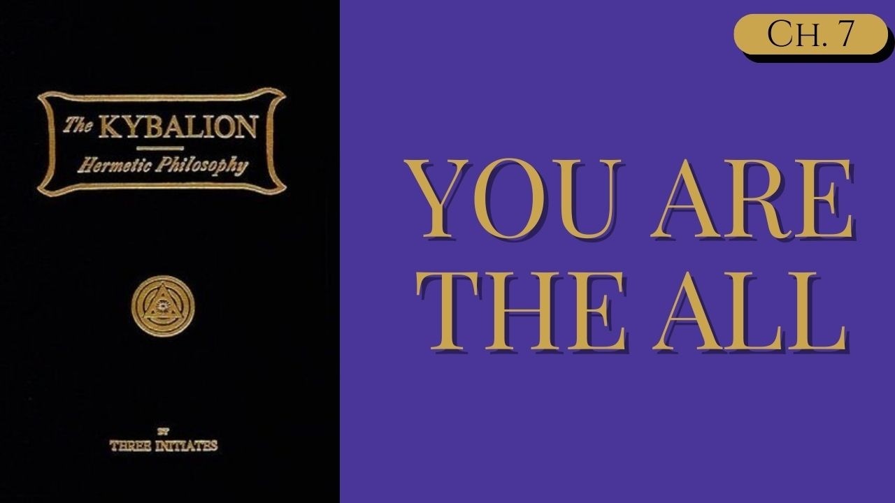 THE ALL in All | The Kybalion Chapter 7 (Audiobook series)