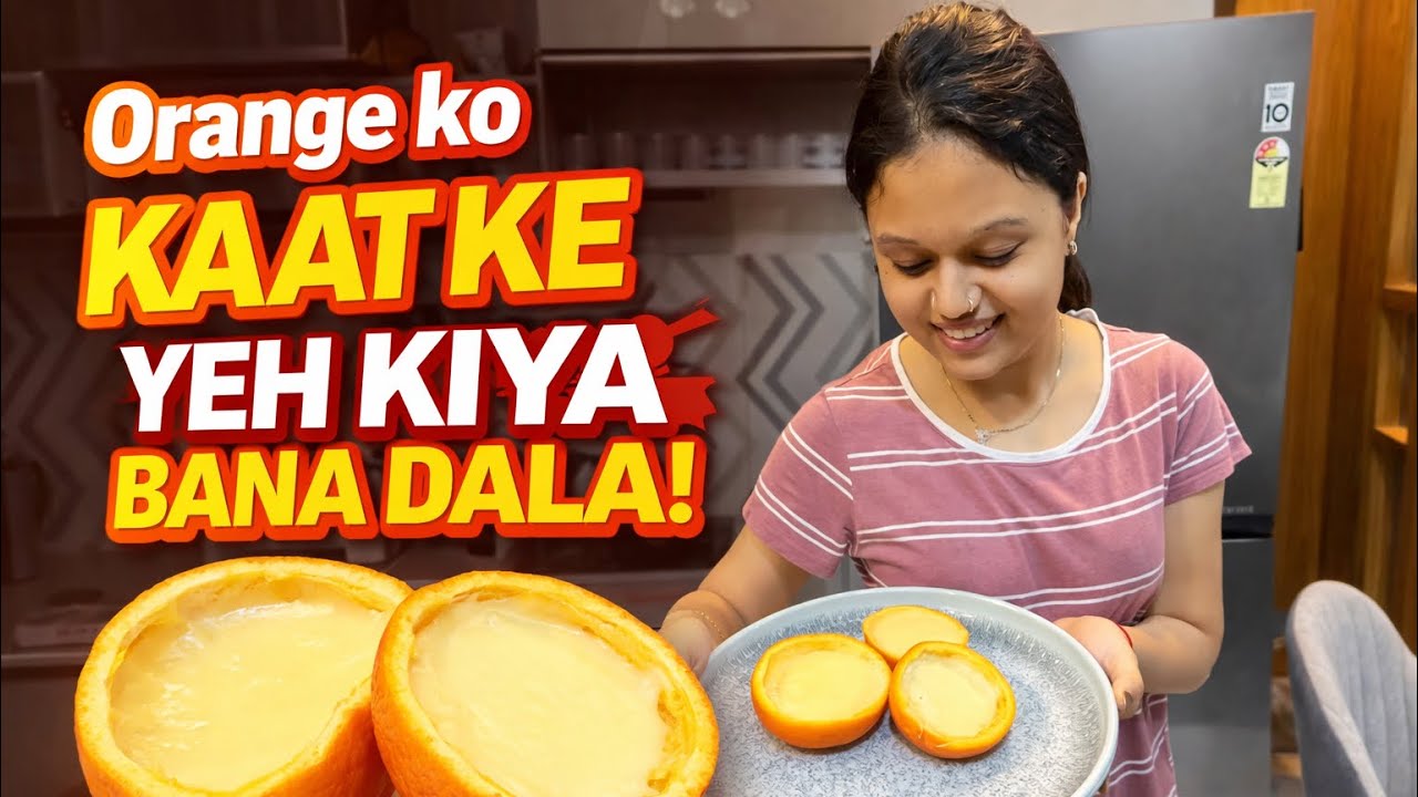 Ghar Pe Thoda Mahol Change Karne Ki Koshish | Orange Posset 😋