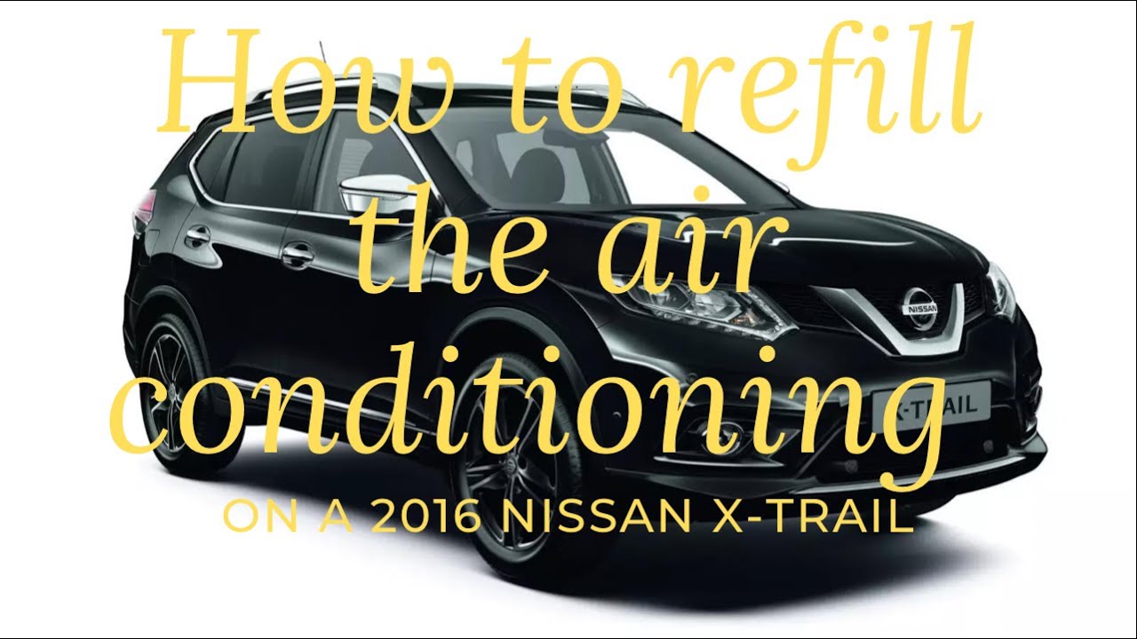 Как заправить кондиционер в Nissan X-Trail 2016 года выпуска. #Vlog36