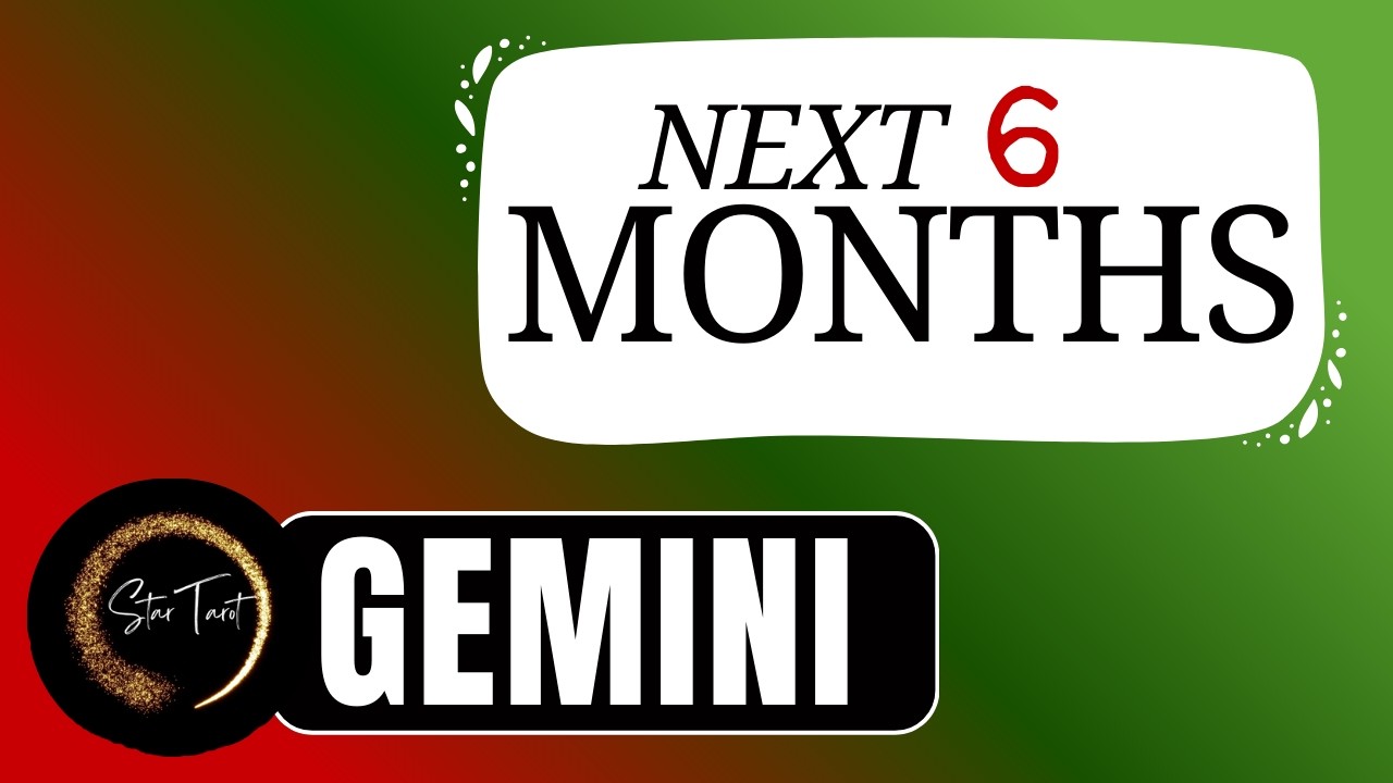 WHAT TO EXPECT GEMINI NEXT 6 MONTHS | TIMELESS