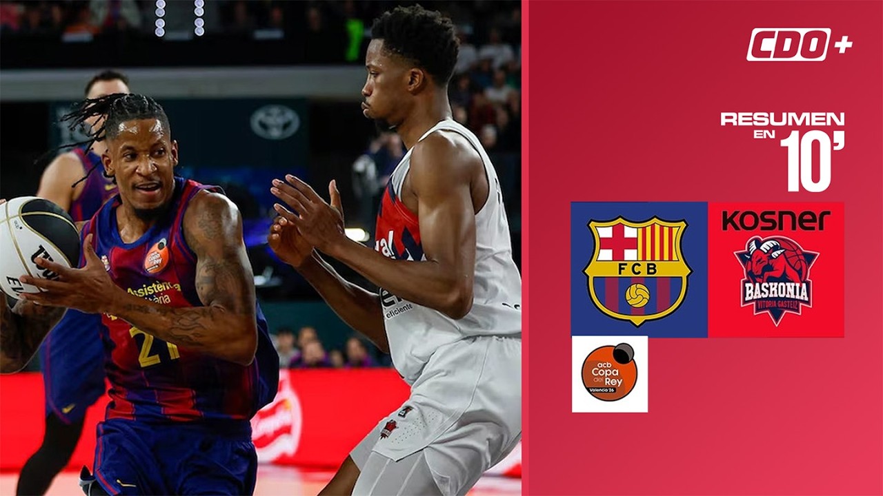 🏀 Resumen en 10': Barcelona vs Baskonia - Copa del Rey Semifinales