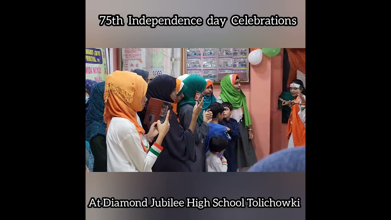 75th Independence day Celebrations at Diamond Jubilee High School Tolichowki 2022