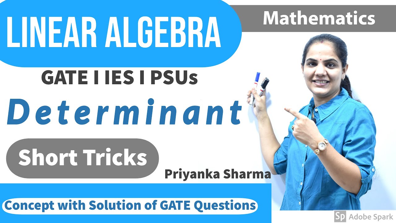 Linear Algebra I Determinant I Matrix I Mathematics I GATE Maths by Priyanka Sharma Ma'am