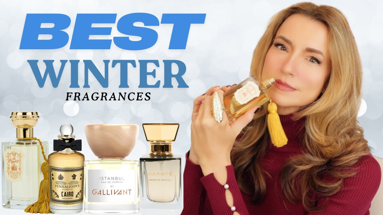Best Winter Perfumes for Women | Fantastic Fragrances for Cold Weather That Are Feminine Leaning