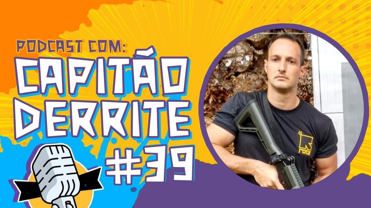 CAPITÃO DERRITE - SNIDERCAST #39