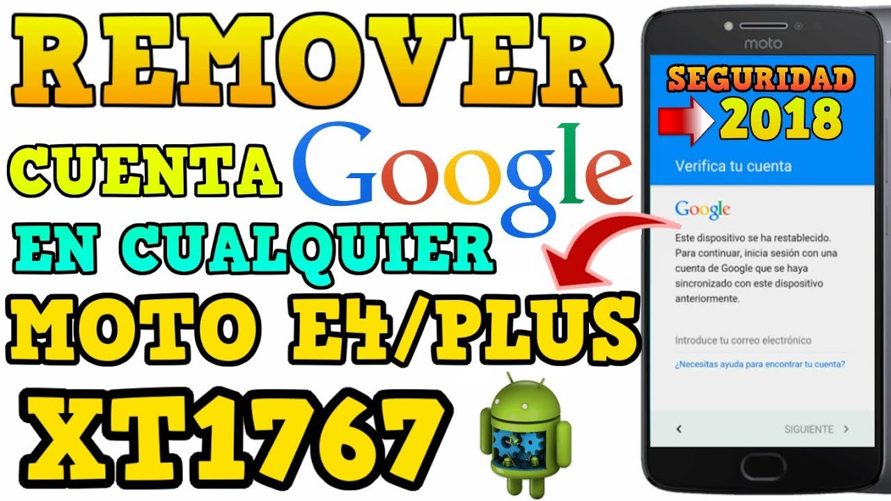 Remover Cuenta GOOGLE Moto E4 Verizon  XT1767 /seguridad 2019 - Google FRP Account Bypass Sin PC